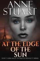 Don’t Look Back: the Maggie Bennett Books 3 - At the Edge of the Sun