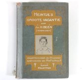 Heintje's Groote Vacantie - Joh. H. Been (Hendrik Eben)