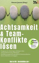 Achtsamkeit & Team-Konflikte lösen