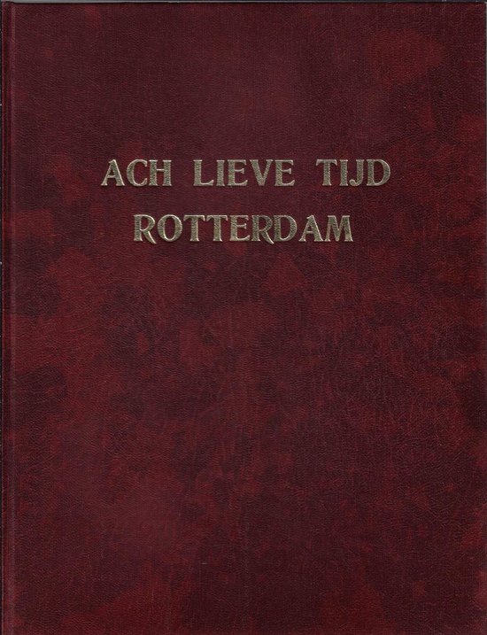 Ach Lieve Tijd Rotterdam Compleet 19 Dl - Onbekend | Northernlights300.org