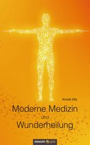 Moderne Medizin und Wunderheilung