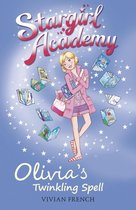 Stargirl Academy 6 - Stargirl Academy 6: Olivia's Twinkling Spell