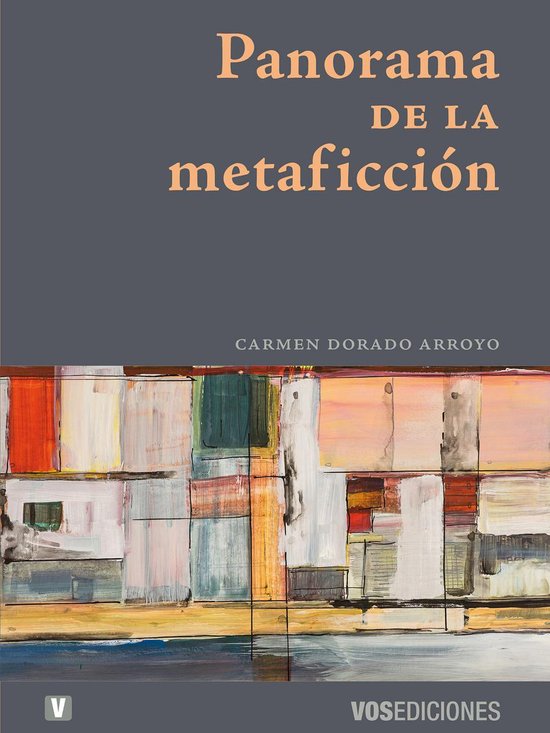 Vos Académica - Panorama de la metaficción - cover