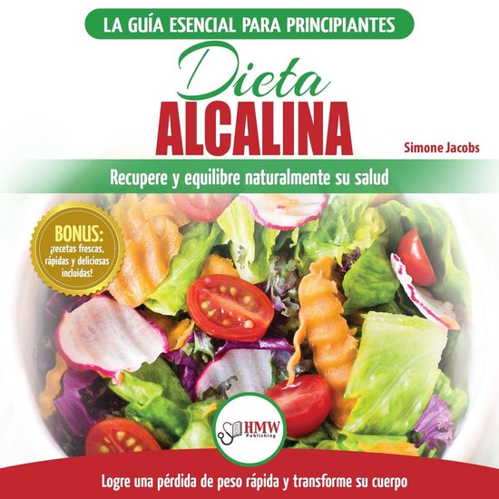 Dieta Alcalina: Guía Para Principiantes Para Recuperar Y Eq ... - cover