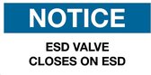 Sticker 'Notice: ESD valve closes on ESD', 150 x 75 mm