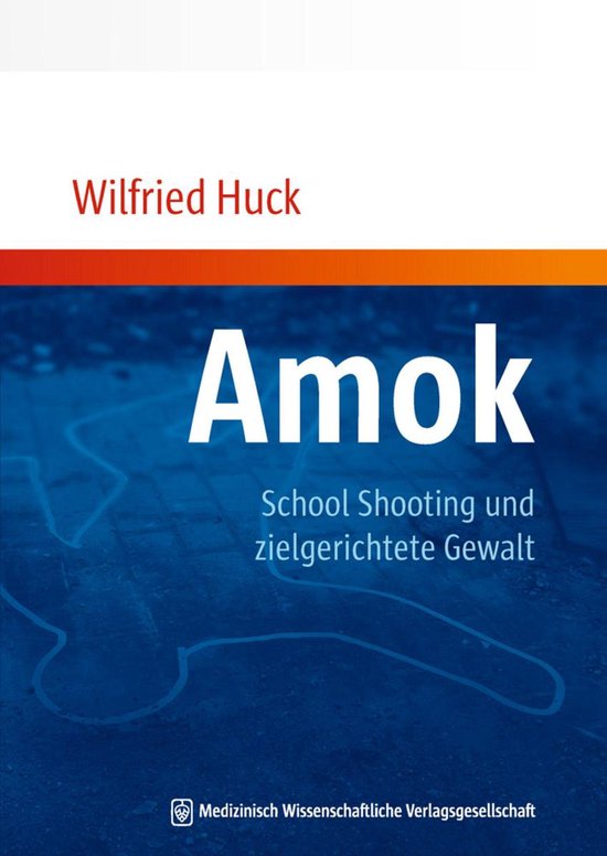 Amok, School Shooting und zielgerichtete Gewalt - cover