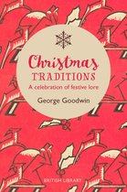 Christmas Traditions A Celebration of Christmas Lore A Celebration of Festive Lore