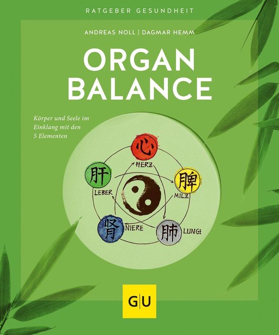 Boekomslag 'Organ Balance': een cirkel met Chinese tekens voor hart, lever, milt, longen en nieren rond een yin yang symbool.