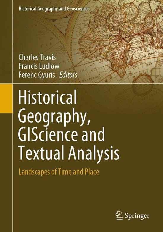 Historical Geography and Geosciences Historical Geography, GIScience