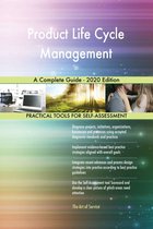 Product Life Cycle Management A Complete Guide - 2020 Edition
