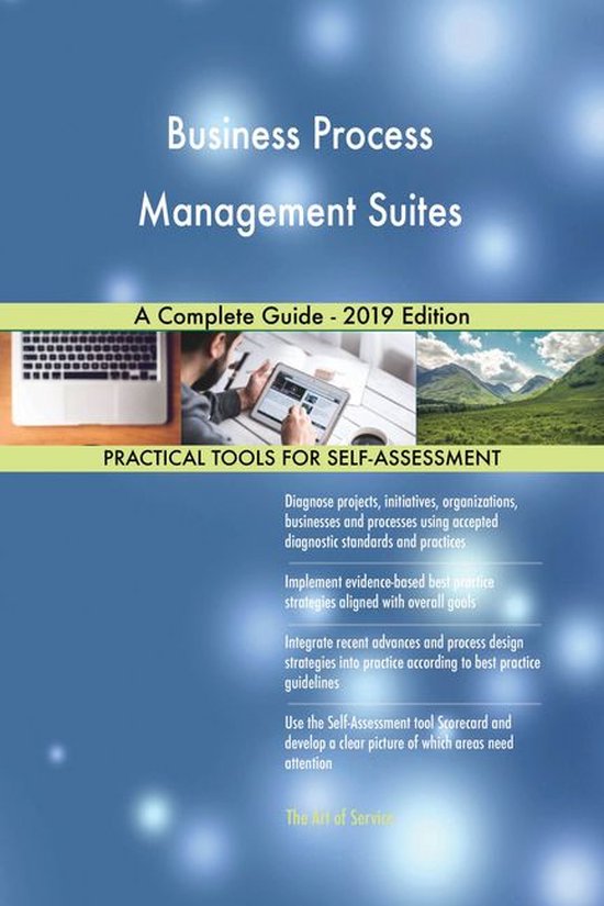 Business Process Management Suites A Complete Guide - 2019 Edition ...