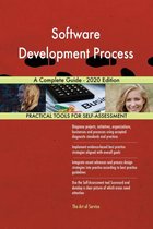 Software Development Process A Complete Guide - 2020 Edition