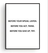 Postercity - Design Canvas Poster Before you Speak, Listen / Muurdecoratie / Motivatie - Motivation Poster / 40 x 30cm / A3