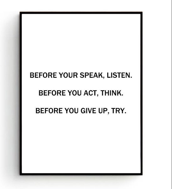 Postercity - Design Canvas Poster Before you Speak, Listen / Muurdecoratie / Motivatie - Motivation Poster / 40 x 30cm / A3