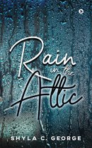 Rain in the Attic
