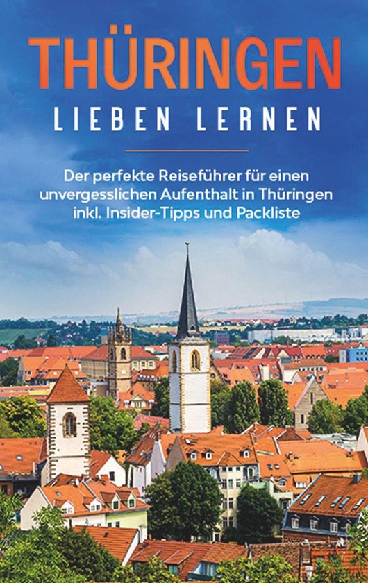 Thüringen lieben lernen: Der perfekte Reiseführer für ein ... - cover