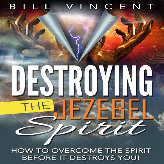 Destroying the Jezebel Spirit - cover