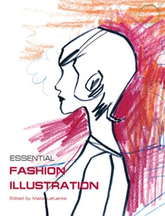 Essential Fashion Illustration - Art / Fashion - German Paperback - Cadeau voor Creatievelingen - Kerstcadeau of Sinterklaascadeau