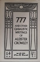777 and Other Qabalistic Writings of Aleister Crowley: Including Gematria and Sepher Sephiroth