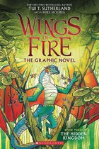 The Hidden Kingdom Wings of Fire Graphic Novel 3 Graphix Book Library Edition, Volume 3