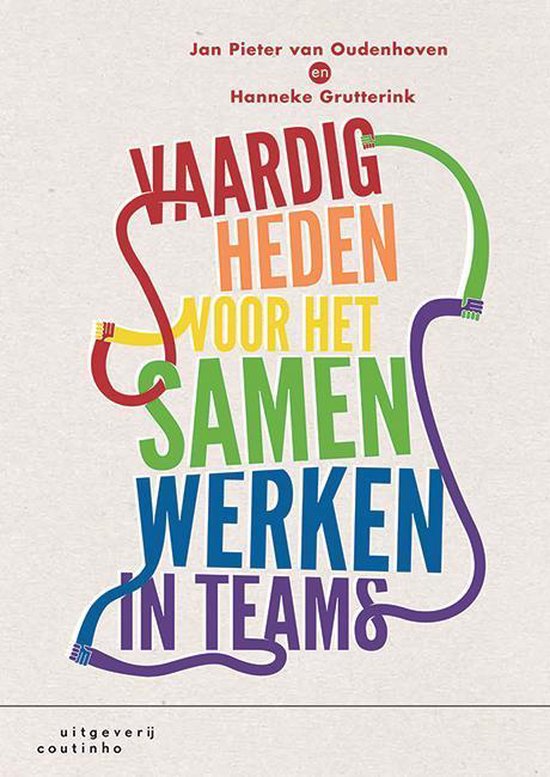 Vaardigheden voor het samenwerken in teams - Jan Pieter van Oudenhoven | Northernlights300.org