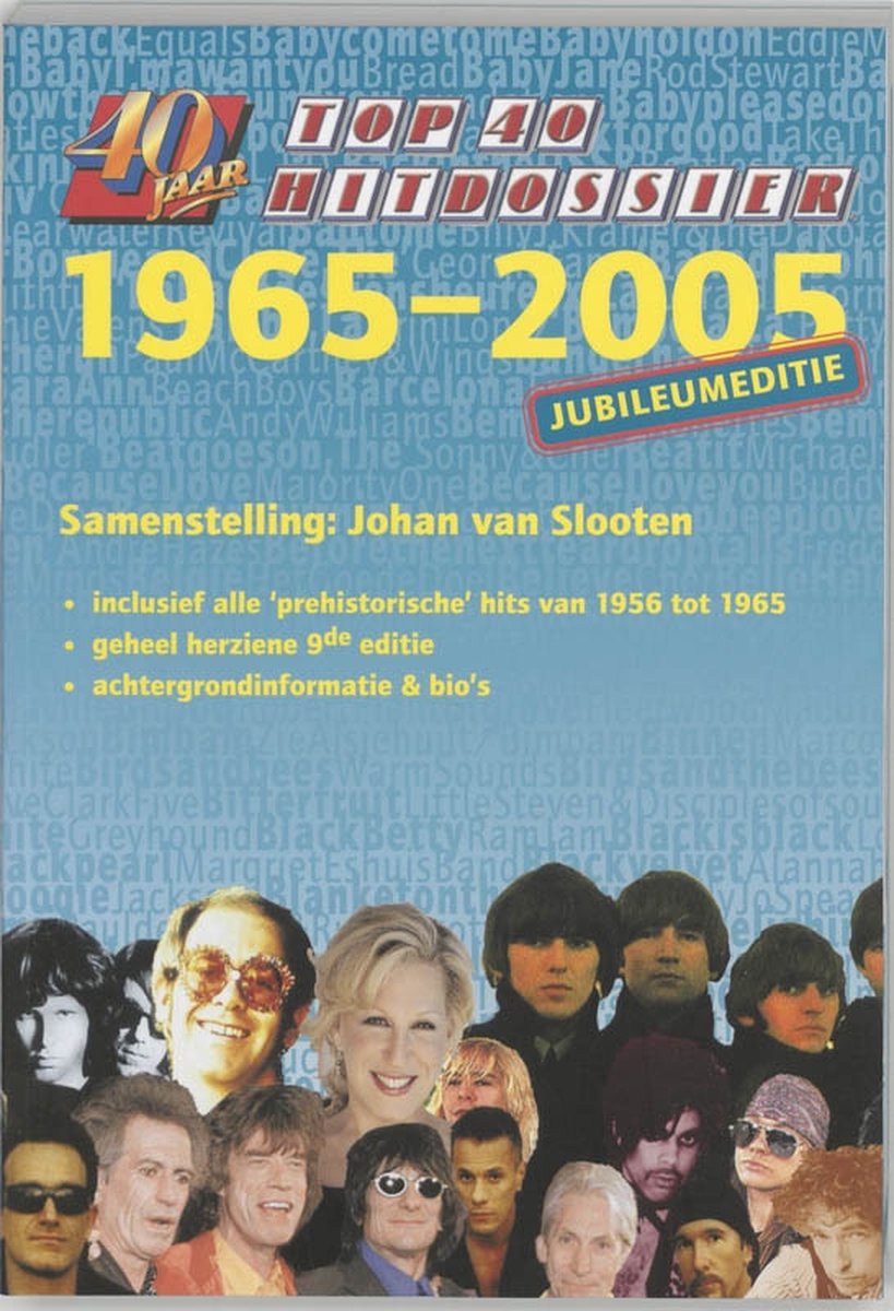 Top 40 Hitdossier 1965 - 2005 - Van J. Slooten