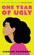 One Year of Ugly Sharp, slick and deliciously dark Emma Jane Unsworth, author of ADULTS