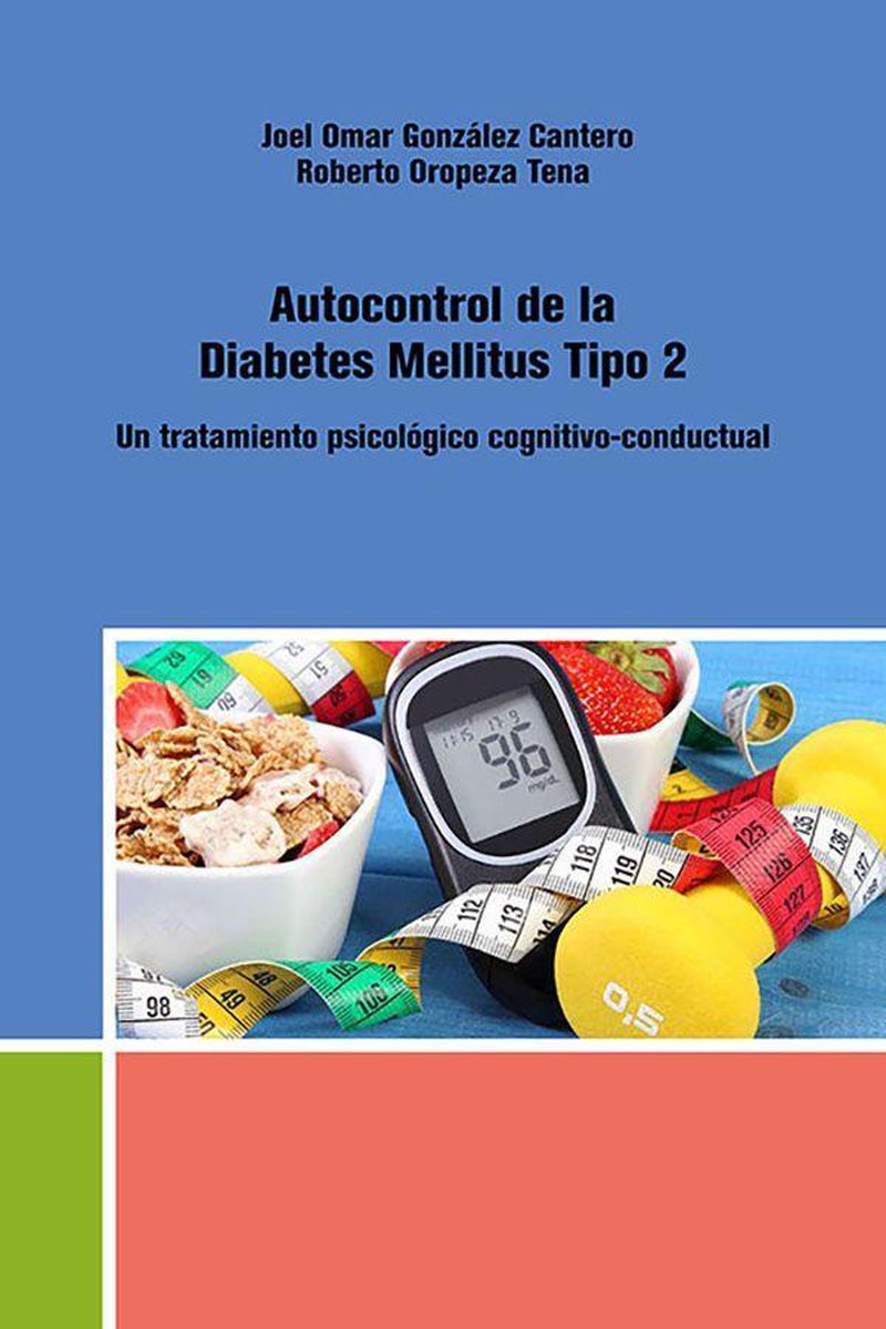 Autocontrol De La Diabetes Mellitus Tipo 2 Un Tratamiento Psicológico Bol 7890