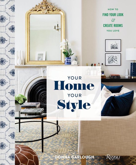 Your Home, Your Style How to Find Your Look Create Rooms You ... - cover