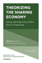 Research in the Sociology of Organizations 66 - Theorizing the Sharing Economy