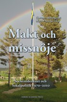 Makt och missnöje : sockenidentitet och lokalpolitik 1970-2010