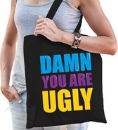 Damn you are ugly cadeau tas zwart voor dames cadeau katoenen tas zwart voor dames - kado tas / tasje / shopper