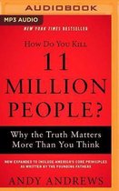 How Do You Kill 11 Million People? (Expanded Edition)