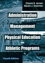 Administration and Management of Physical Education and Athletic Programs