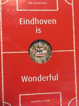 Eindhoven is Wonderful!