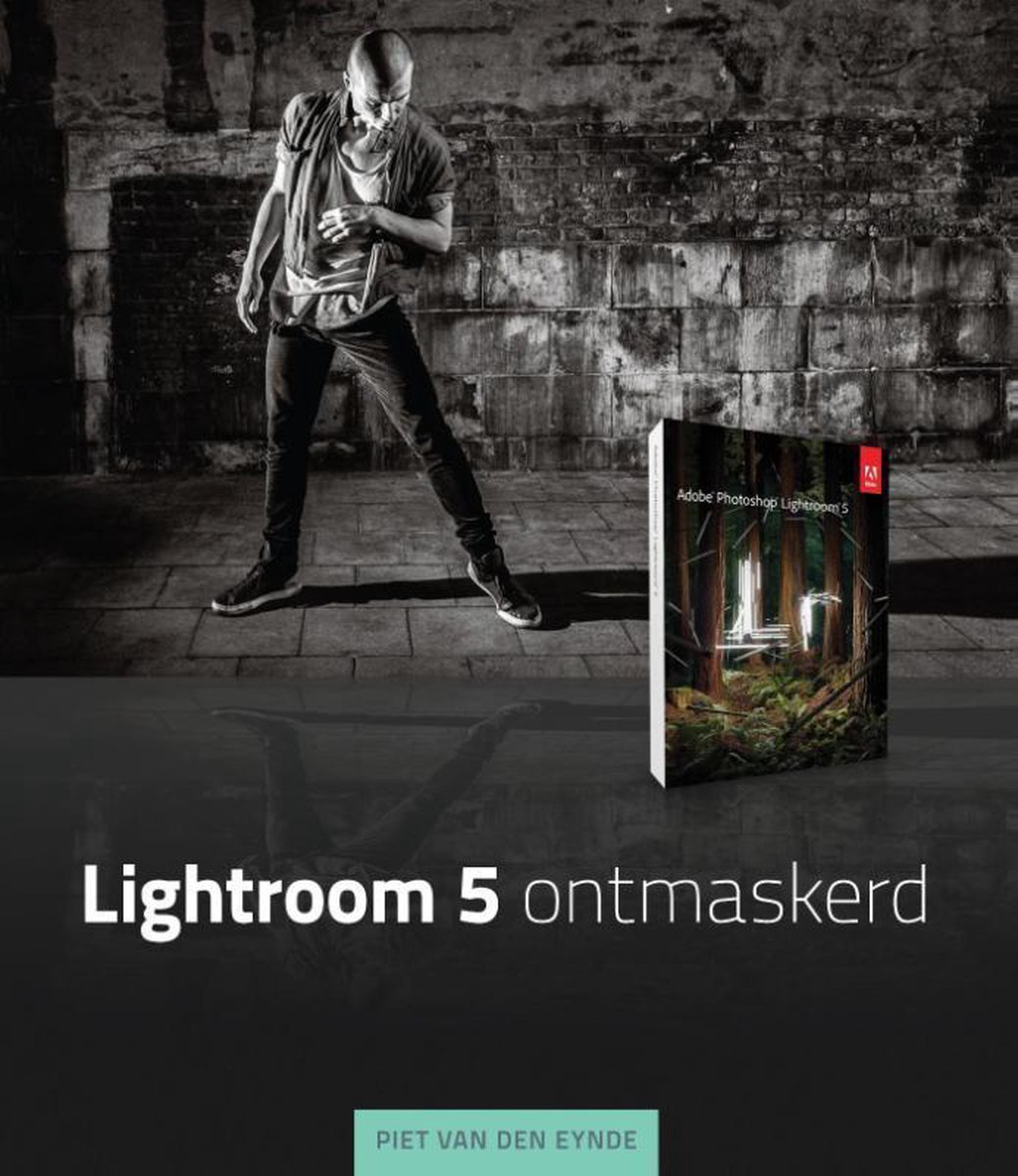 Bol Com Lightroom 5 Ontmaskerd Ebook Piet Van Den Eynde Boeken