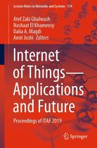 Lecture Notes in Networks and Systems 114 - Internet of Things—Applications and Future