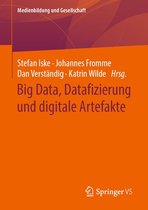 Medienbildung und Gesellschaft 42 - Big Data, Datafizierung und digitale Artefakte