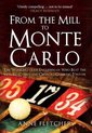 From the Mill to Monte Carlo