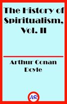 The History of Spiritualism, Vol. II