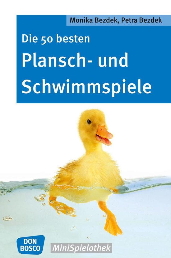 Don Bosco MiniSpielothek - Die 50 besten Plansch- und Schwim ... - cover
