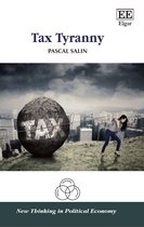 New Thinking in Political Economy series - Tax Tyranny