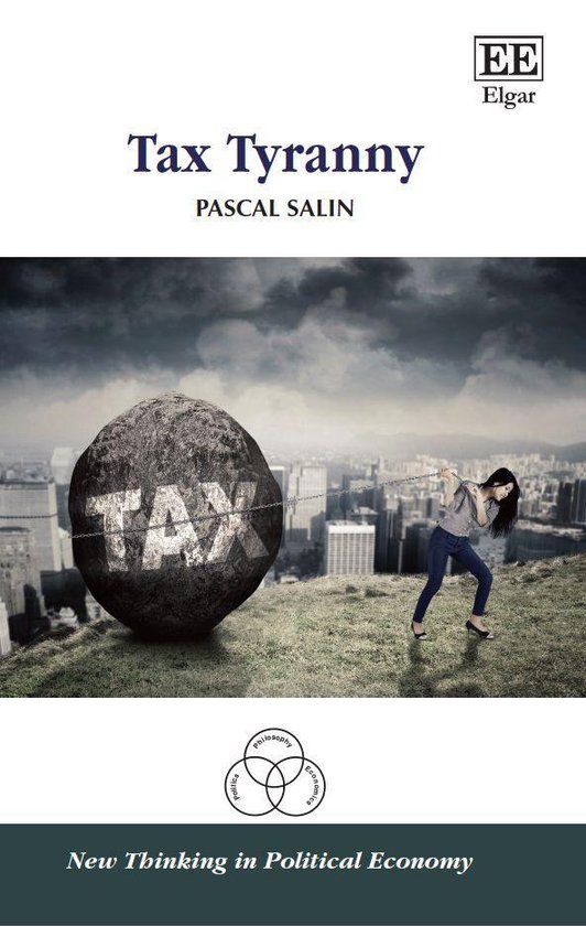 New Thinking in Political Economy series - Tax Tyranny - cover