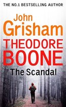 Theodore Boone - Theodore Boone: The Scandal