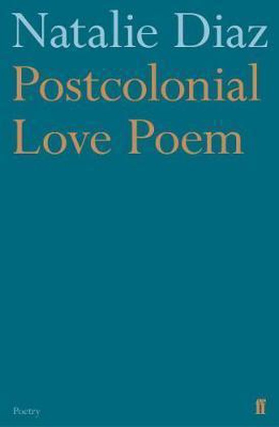 Boek cover Postcolonial Love Poem van Natalie Diaz (Paperback)