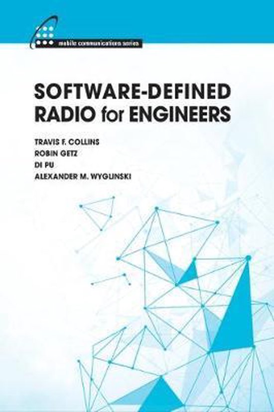 SoftwareDefined Radio for Engineers 9781630814571 Travis F