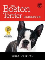 Canine Handbooks - The Boston Terrier Handbook