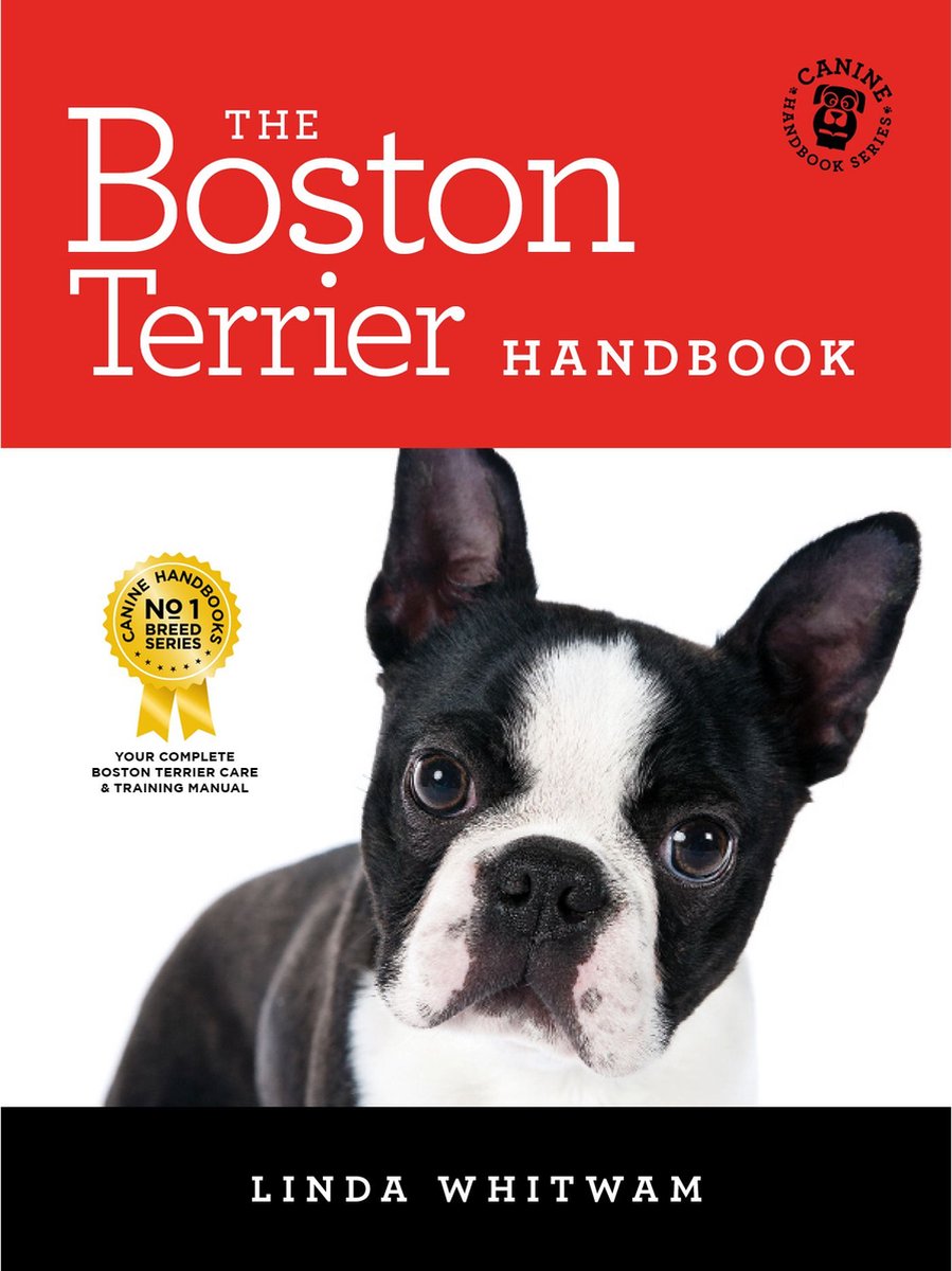 Canine Handbooks - The Boston Terrier Handbook - Linda Whitwam