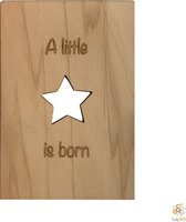 Lay3rD Lasercut - Houten wenskaart - A little star is born - Berk 3mm