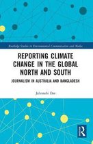 Routledge Studies in Environmental Communication and Media- Reporting Climate Change in the Global North and South